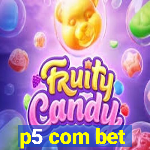 p5 com bet